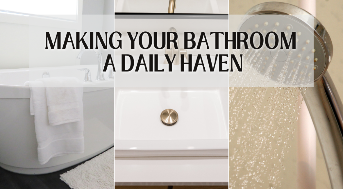 Making your bathroom a daily haven